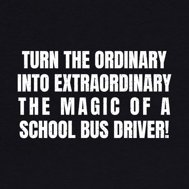 The magic of a School Bus Driver! by trendynoize